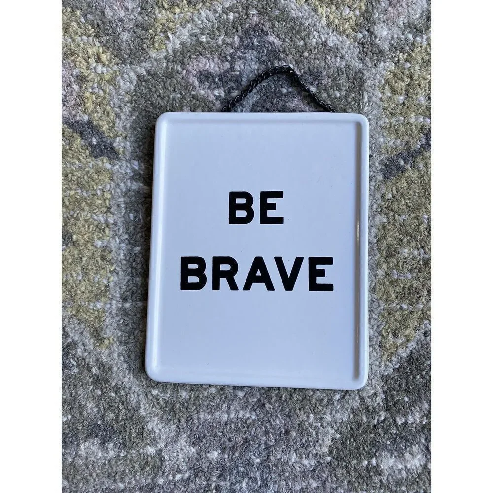 Hearth & Hand Magnolia Be Brave Plaque